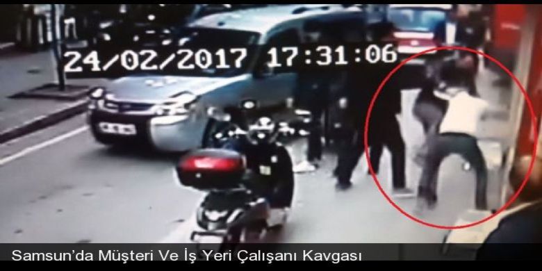 Samsun'da Müşteri Ve İş Yeri Çalışanı Kavgası - Samsunda bir iş yeri çalışanı ile müşteri arasındaki kavga güvenlik kamerası tarafından anbean görüntülendi