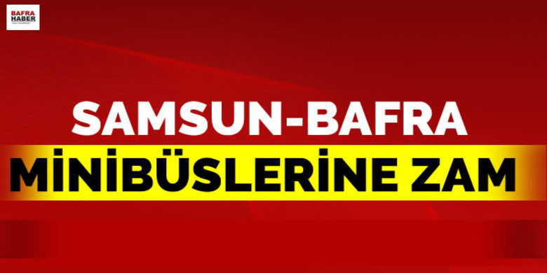 Samsun Bafra Minibüslerine Zam - Samsun-Bafra, Bafra-Samsun arası ulaşım hizmeti veren minibüs taşıma fiyatları zamlandı.