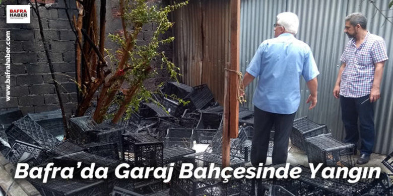 Yangın Korkuttu - Samsunun Bafra ilçesinde garaj bahçesinde çıkan yangın korkulu anlar yaşanmasına neden oldu