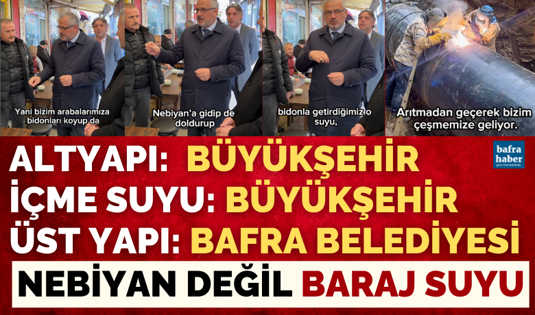 Nebiyan Değil Baraj Suyu - Bafra Belediye Başkanı Hamit Kılıç, Samsun Büyükşehir Belediyesinin icraatlarını kendi icraatı gibi gösteriyor. 