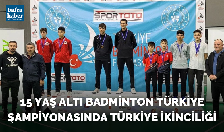 15 Yaş Altı BadmintonTürkiye Şampiyonasında Türkiye İkinciliği  - Samsun Büyükşehir Belediyesi Spor Kulübü Badminton takımı sporcuları 15 Yaş altı Türkiye şampiyonasında bir ikincilik bir de üçüncülük elde etti.
