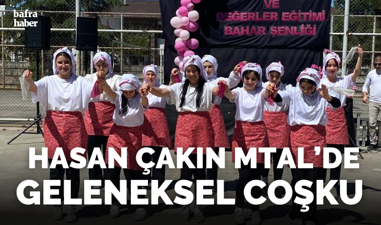 Hasan Çakın Mtal’de Geleneksel Coşku